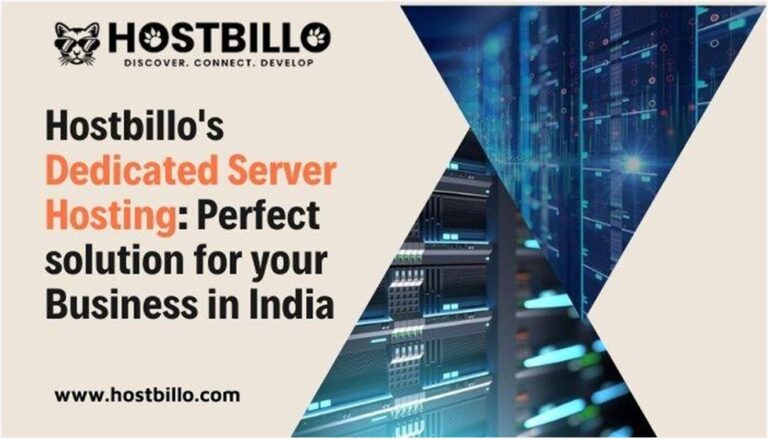 Hostbillo’s Dedicated Server Hosting: Perfect Solution for your Business in India