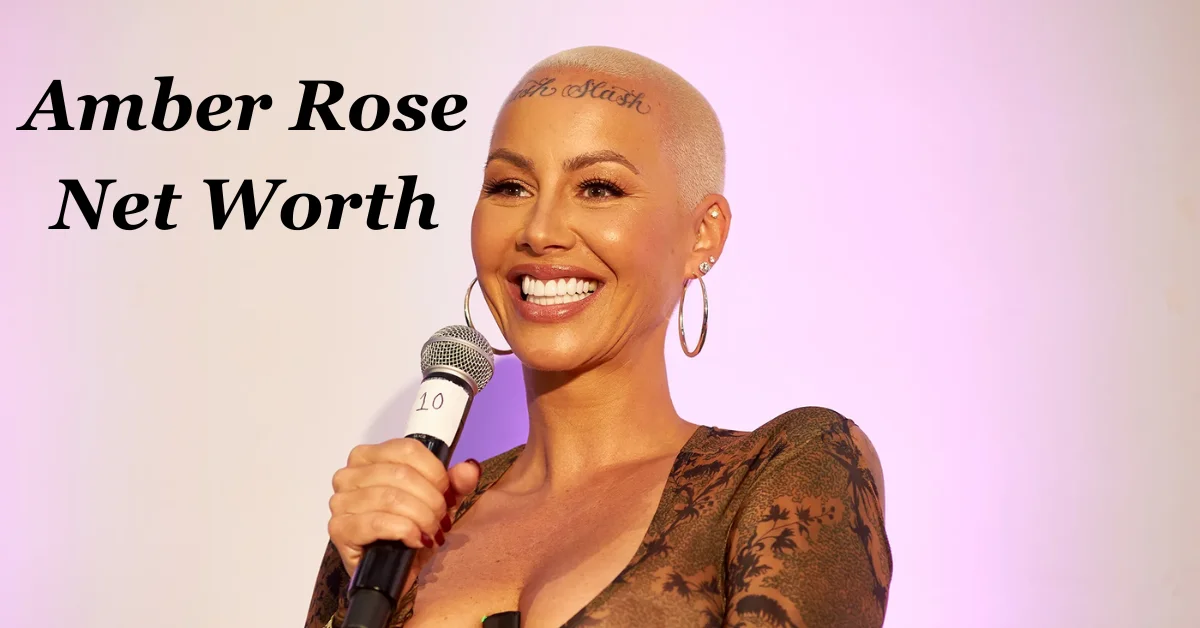 Amber Rose Net Worth: From Philadelphia to Stardom