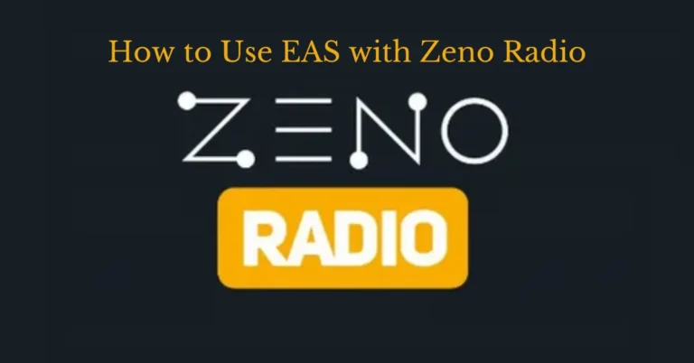 How to Use EAS with Zeno Radio: Steps for Successful Integration