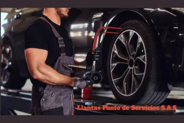 Llantas Punto de Servicios S.A.S: Excellence in Tire Installation, Maintenance, and Repair